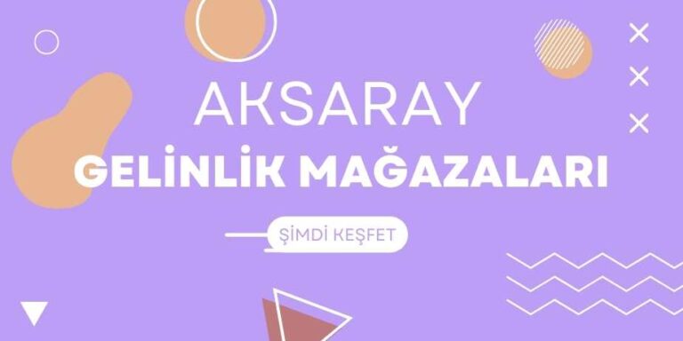 aksaray gelinlik magazalari