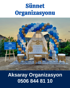 aksaray sunnet organizasyonu