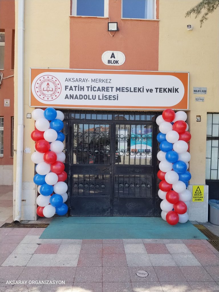 aksaray fatih ticaret mesleki ve teknik anadolu lisesi 50 yil balon susleme